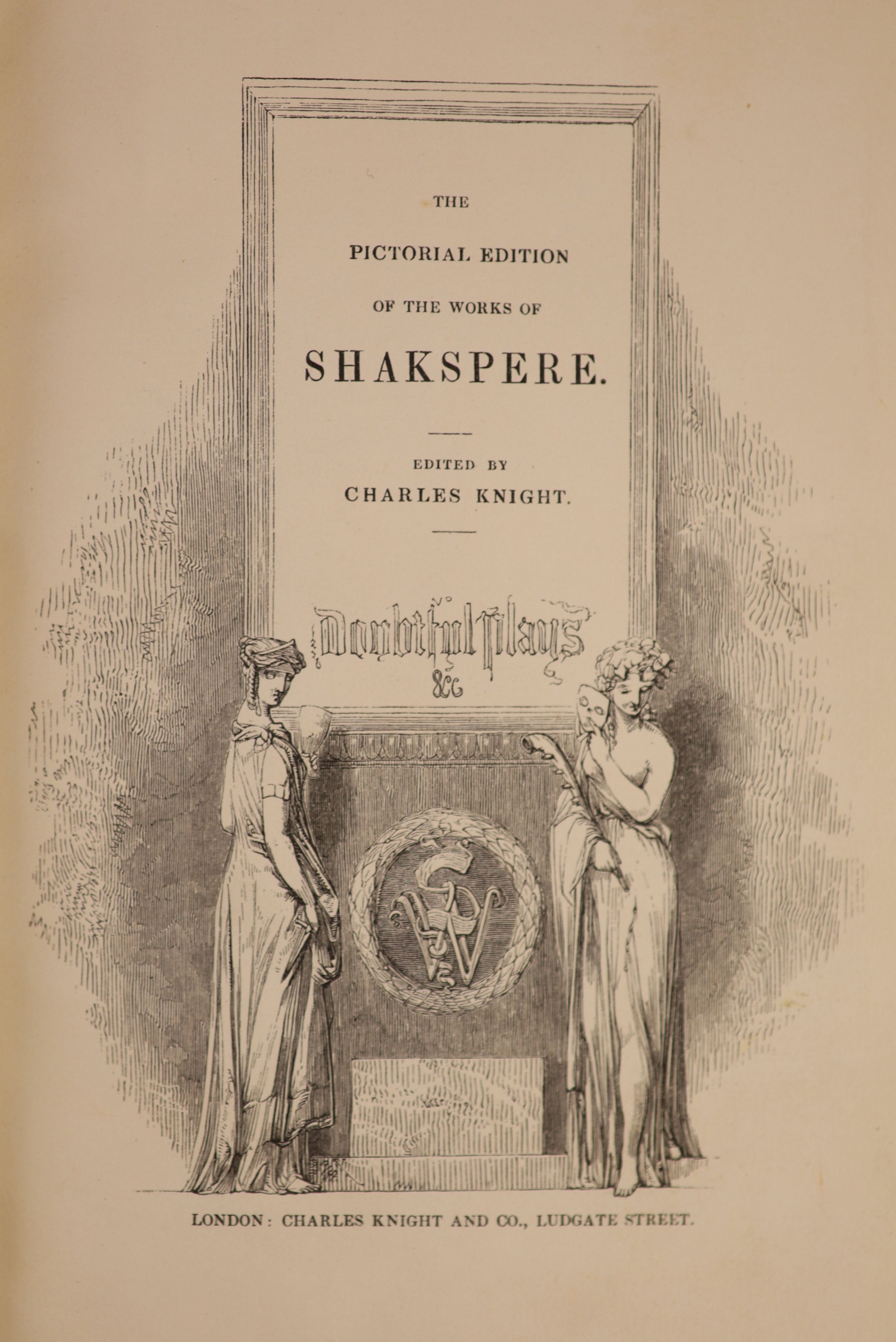 Knight, Charles. [Editor] - The Pictorial Edition of the Works of Shakspere (sic). 4 Vols (of 8). Illustrated title page to each plus numerous plates and text illustrations. Distressed, calf, gilt decorated and panelled